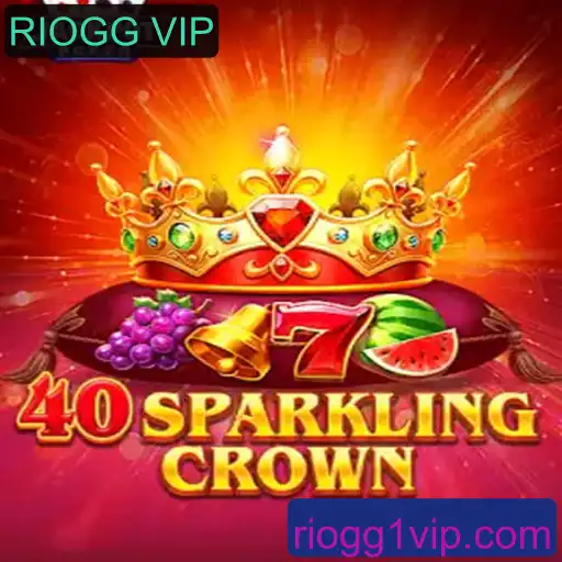 Explorando o Fascinante Mundo de 40SparklingCrown e a Experiência RIOGG VIP