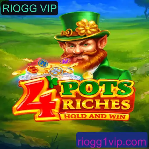 Explorando o Mundo de 4potsriches: A Integração de RIOGG VIP